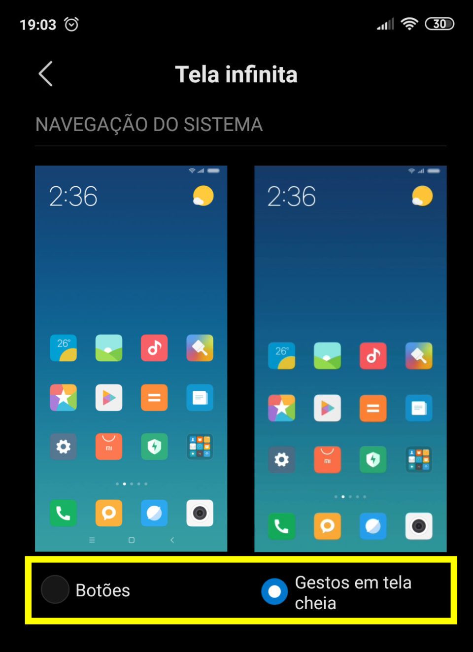 Em "Configurar" e "Tela infinita" marque "Gestos em tela cheia"