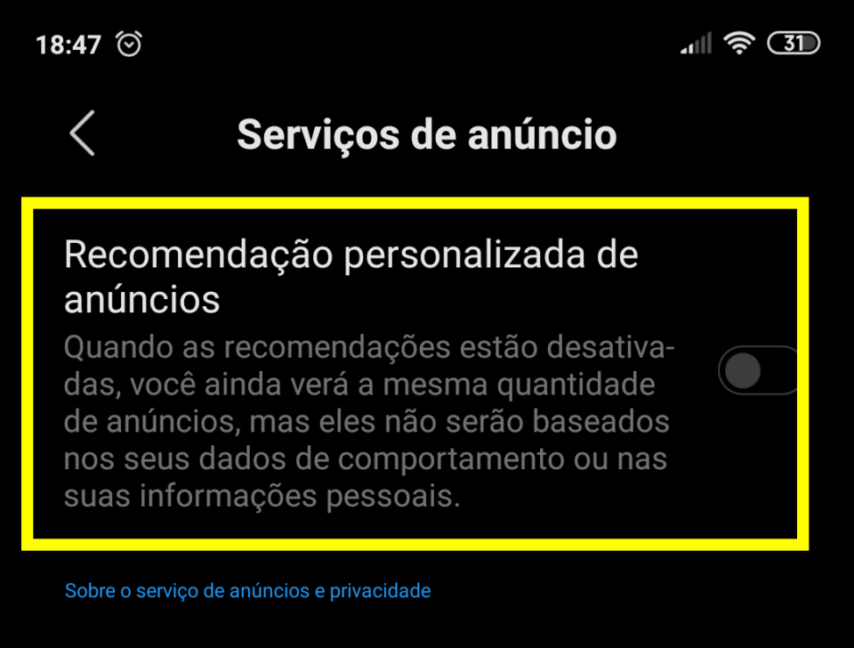 Desmarque a opção "Recomendação personalizada de anúncios" e também "Receber recomendações" dos apps que apresentarem propagandas