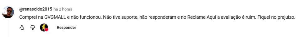 Comentário do usuário @renascido2015 relatando que comprou na GVGMall, não funcionou, não teve suporte e ficou no prejuízo.